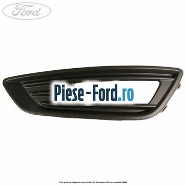 Grila proiector stanga Ford Focus 2014-2018 1.0 EcoBoost 125 cai #187E1244C9